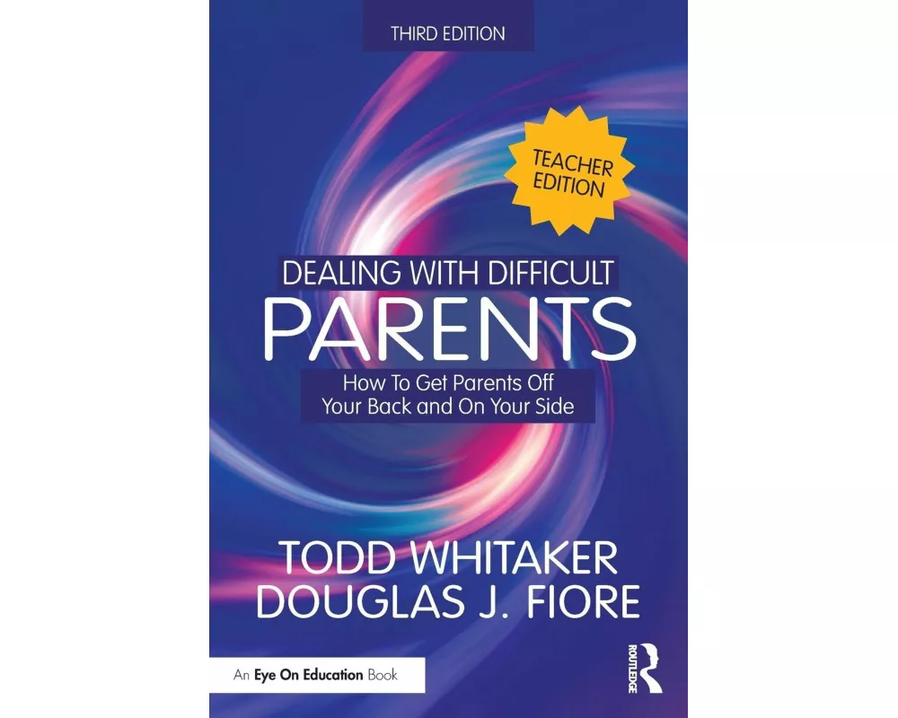 Dealing with Difficult Parents (Teacher Edition)