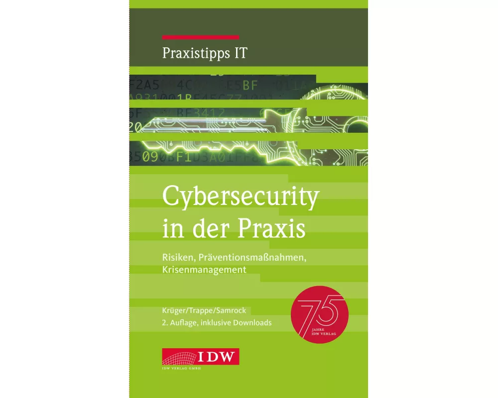 Cybersecurity in der Praxis, 2. Auflage