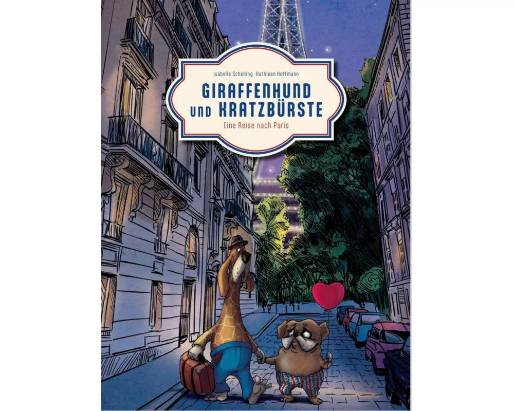 Giraffenhund und Kratzbürste - Eine Reise nach Paris