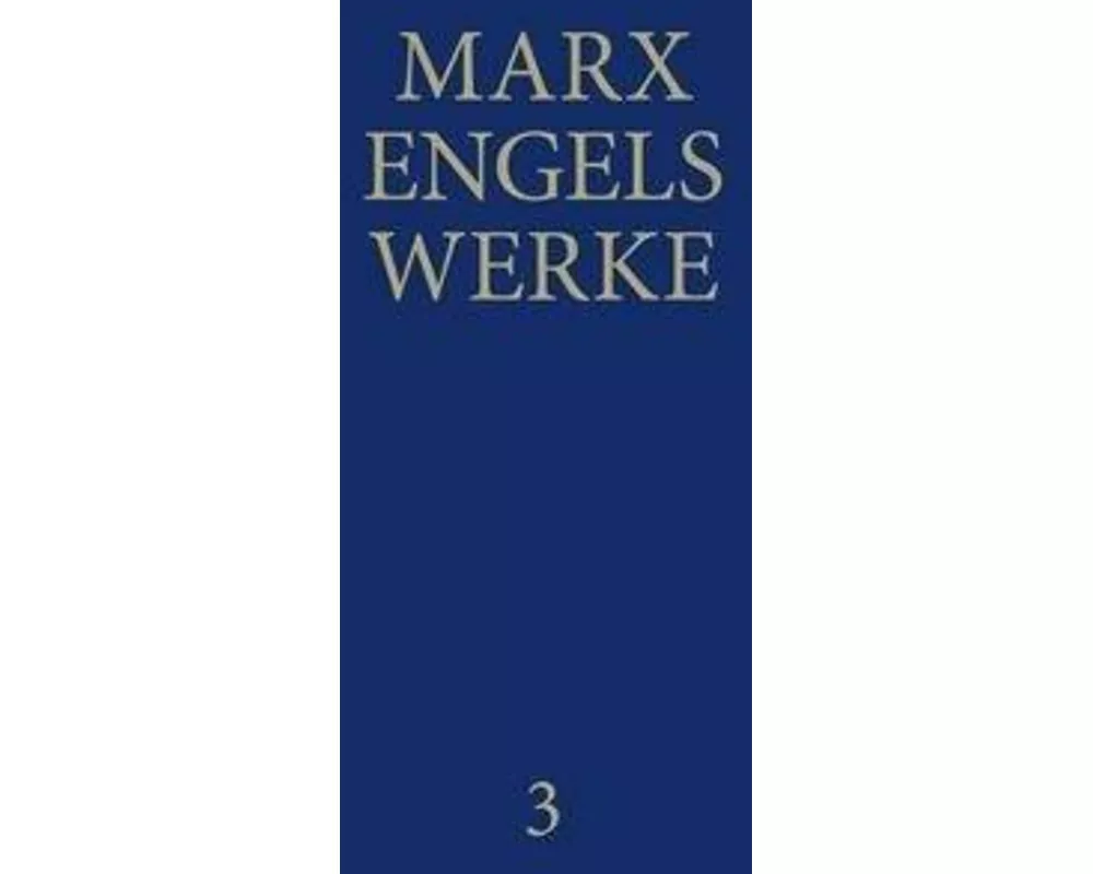 MEW / Marx-Engels-Werke Band 3