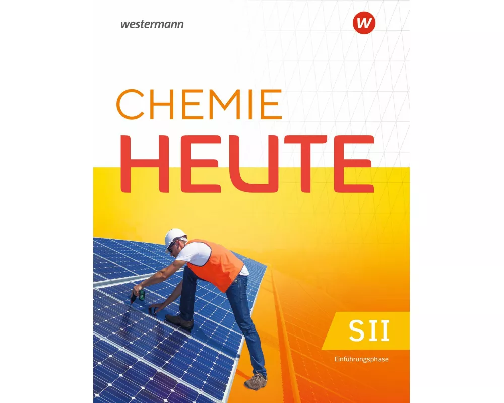 Chemie heute SII - Ausgabe 2025 für Hessen