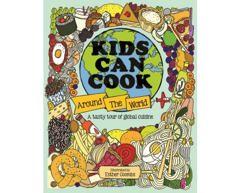 Kids Can Cook Around the World