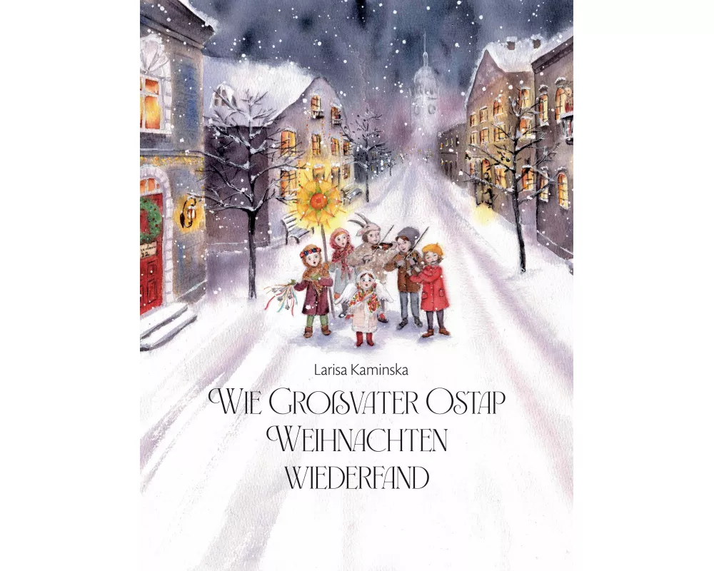 Wie Großvater Ostap Weihnachten wiederfand