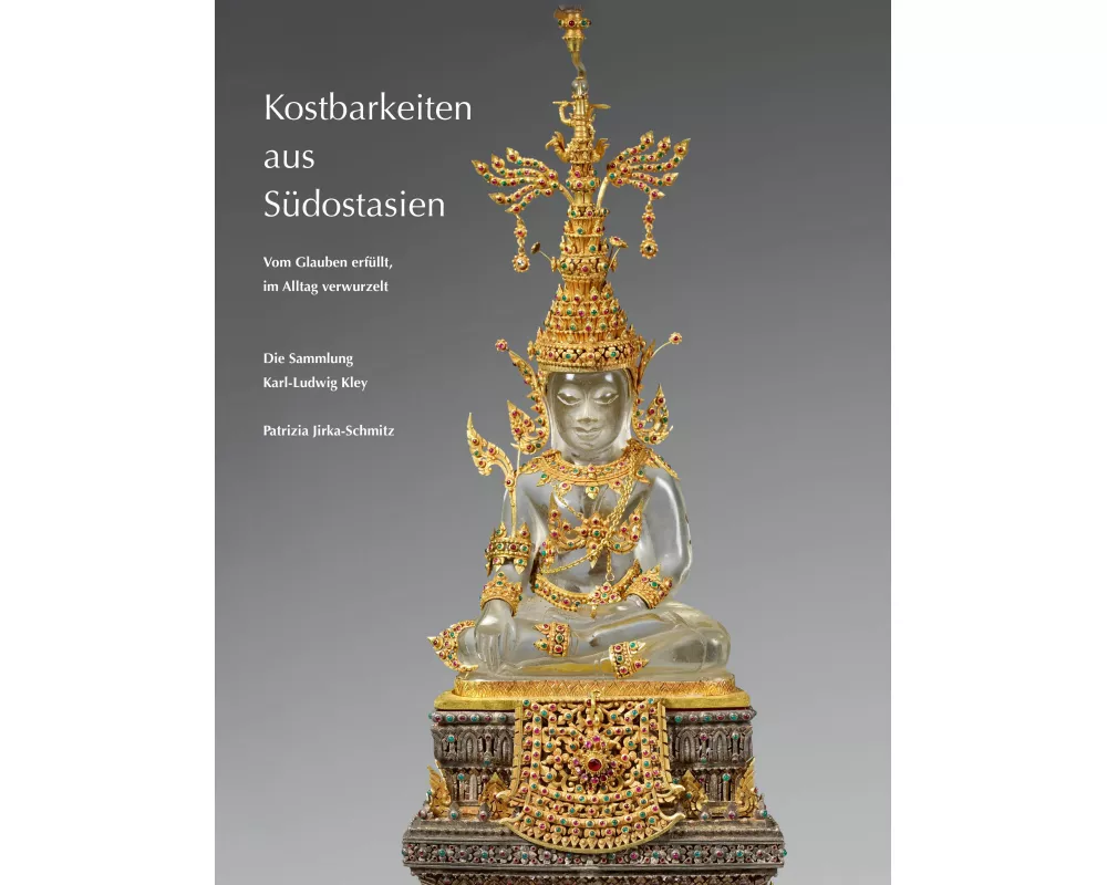 Kostbarkeiten aus Südostasien