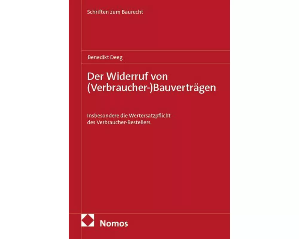 Der Widerruf von (Verbraucher-)Bauverträgen