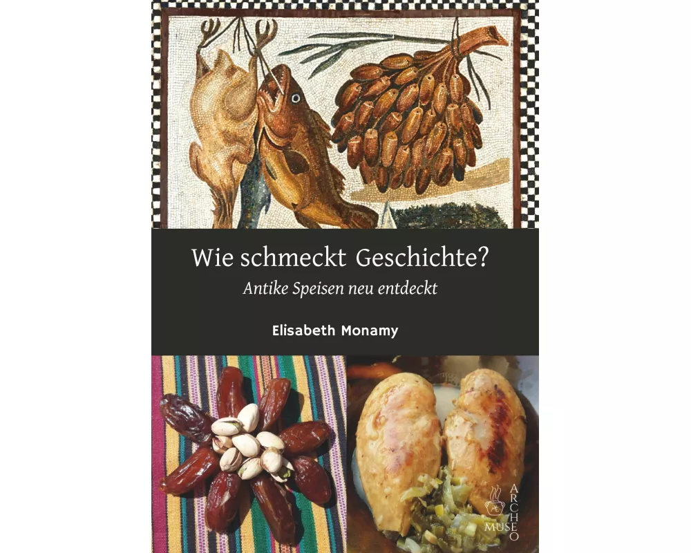 Wie schmeckt Geschichte?