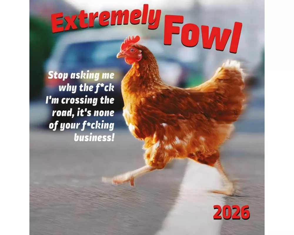Extremely Fowl
