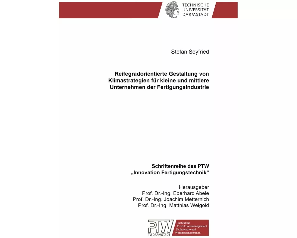 Reifegradorientierte Gestaltung von Klimastrategien für kleine und mittlere Unternehmen der Fertigungsindustrie