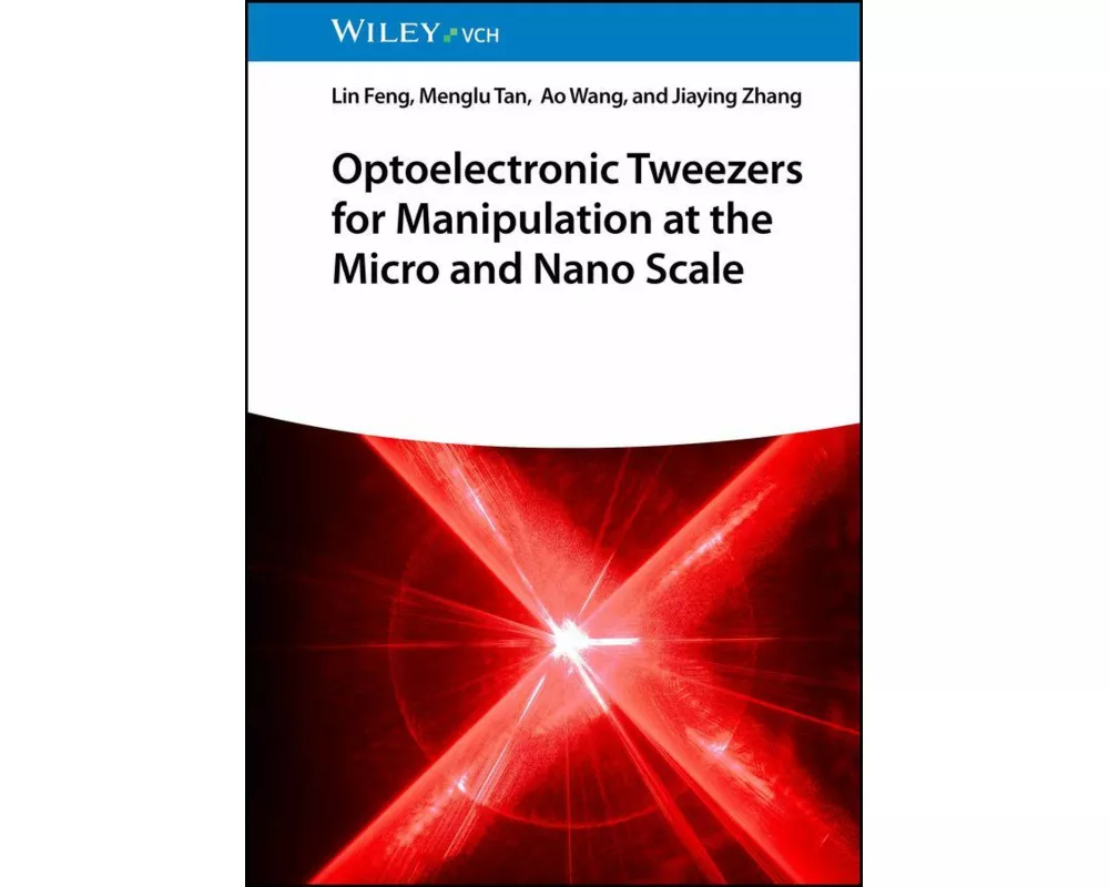 Optoelectronic Tweezers for Manipulation at the Micro and Nano Scale