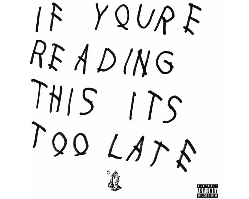 If You're Reading This It's Too Late