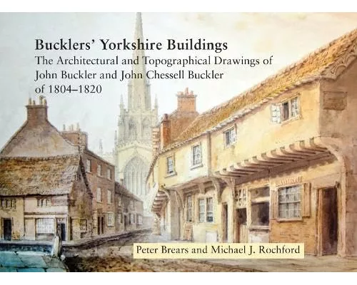 Bucklers' Yorkshire Buildings