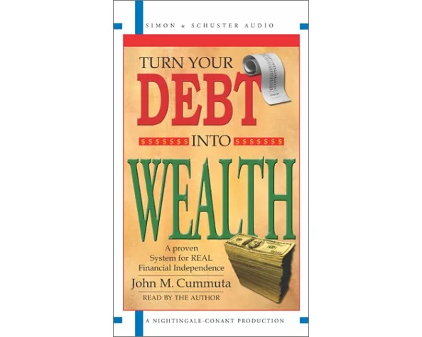 Transforming Debt into Wealth