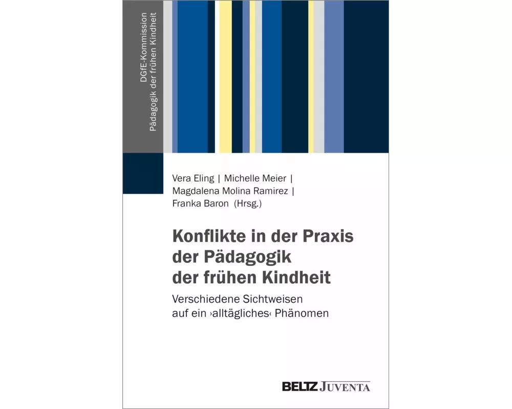 Konflikte in der Praxis der Pädagogik der frühen Kindheit