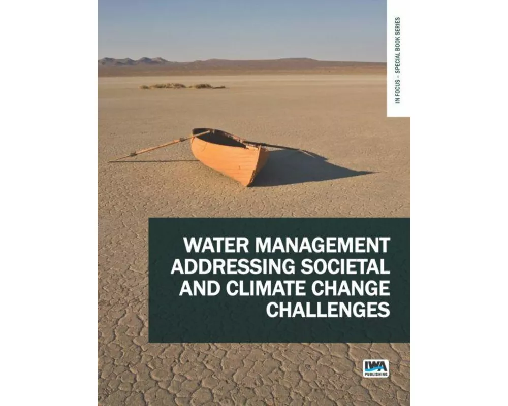 Water Management Addressing Societal and Climate Change Challenges