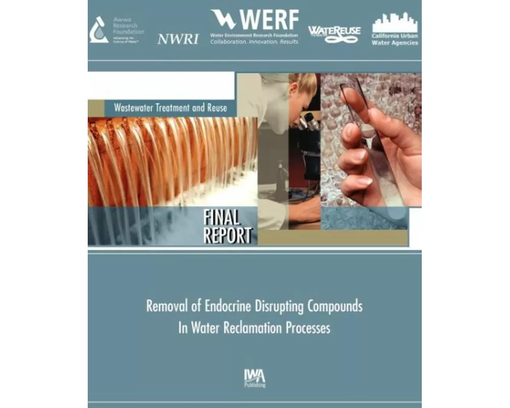 Removal of Endocrine Disrupting Compounds in Water Reclamation Processes