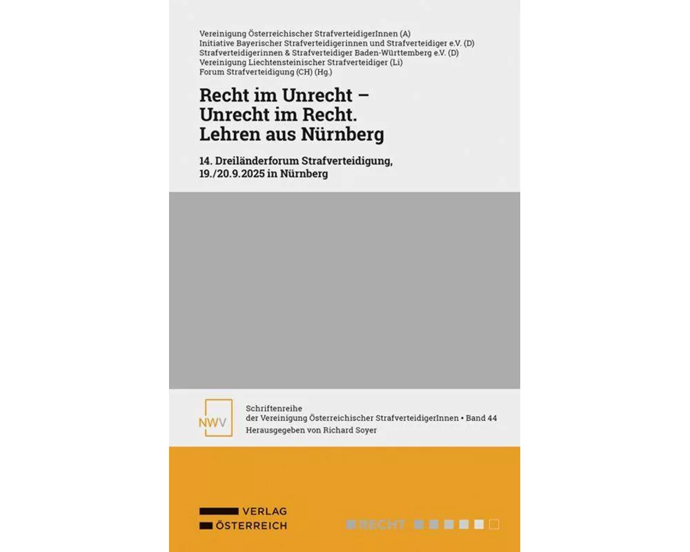 Recht im Unrecht - Unrecht im Recht. Lehren aus Nürnberg
