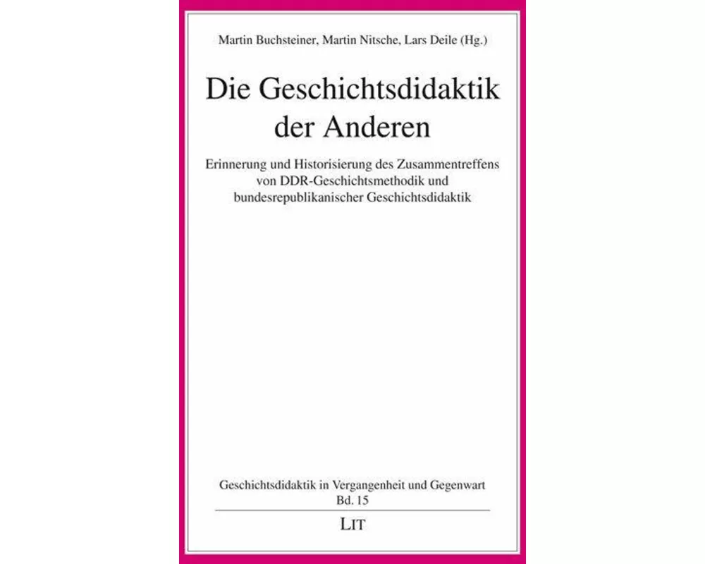 Die Geschichtsdidaktik der Anderen