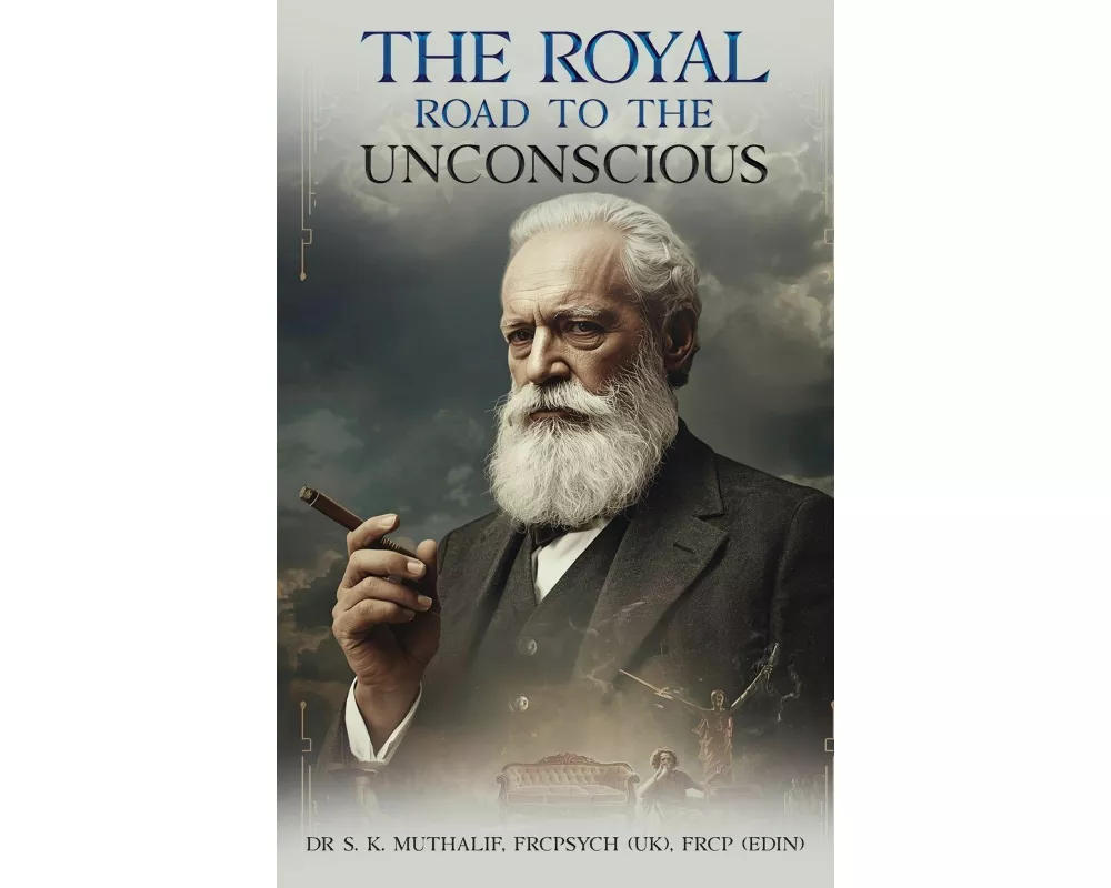 The Royal Road To The Unconscious