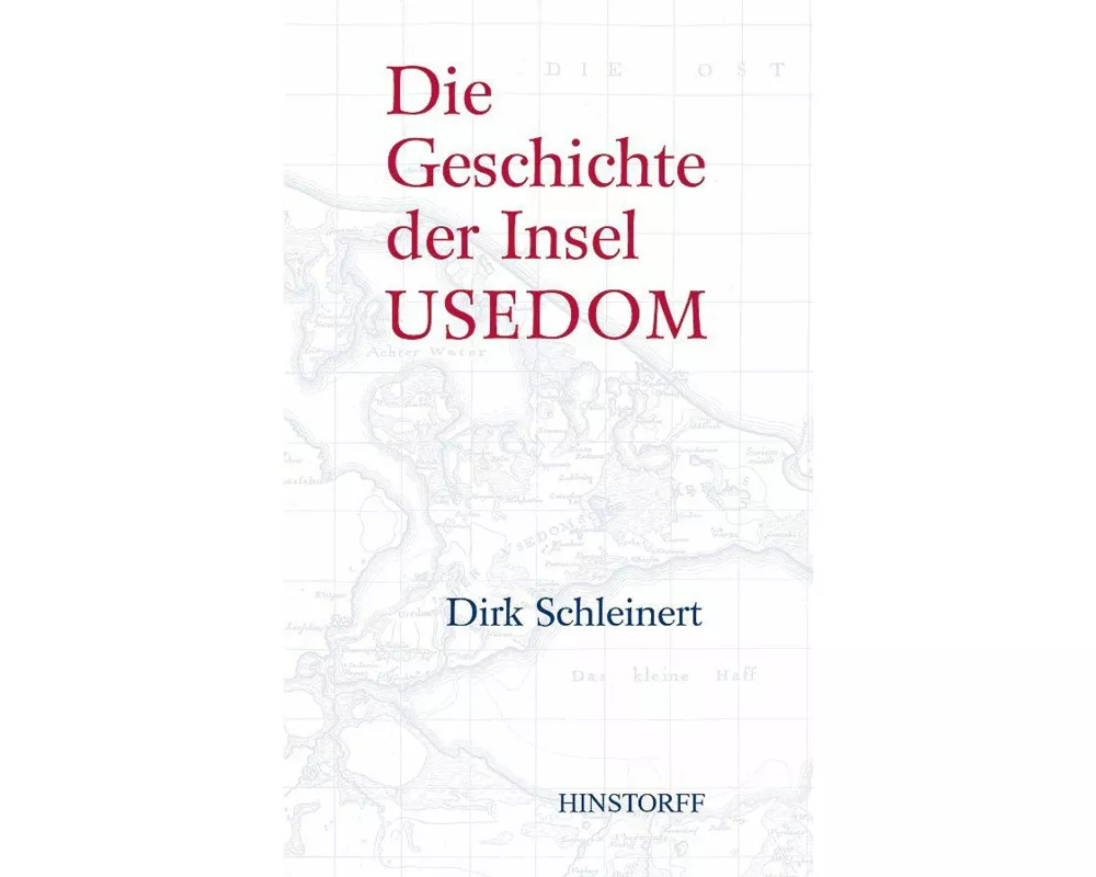 Die Geschichte der Insel Usedom