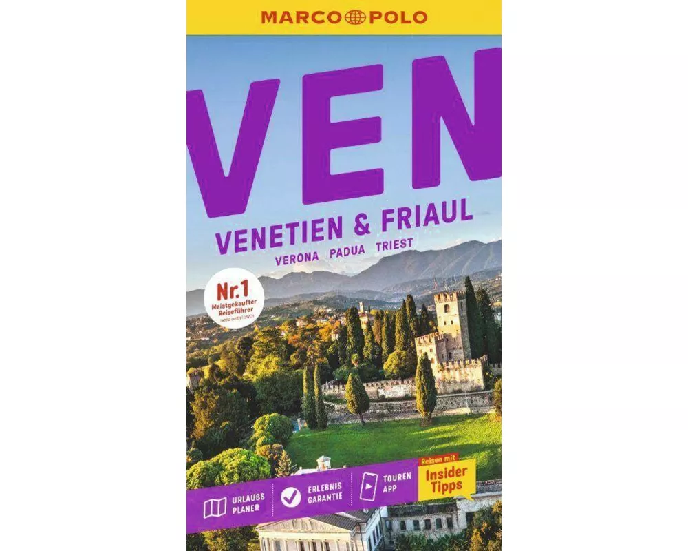 MARCO POLO Reiseführer Venetien & Friaul, Verona, Padua, Triest