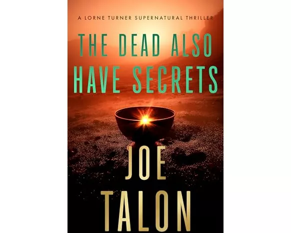 The Dead Also Have Secrets