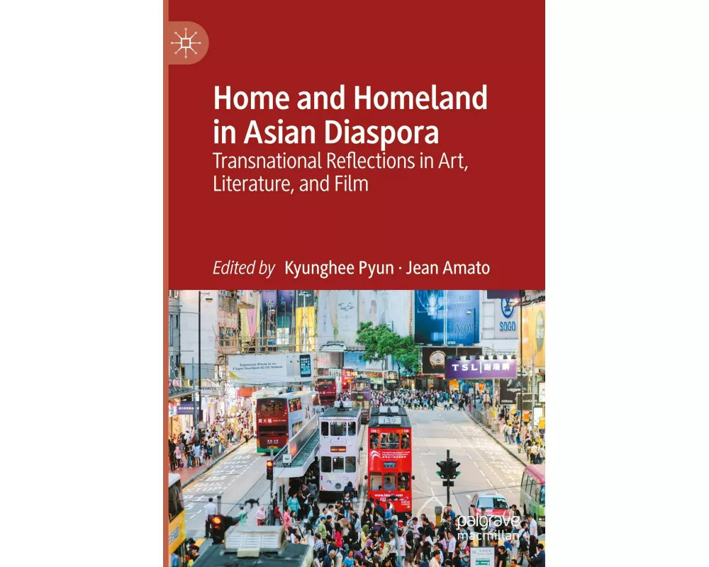 Home and Homeland in Asian Diaspora