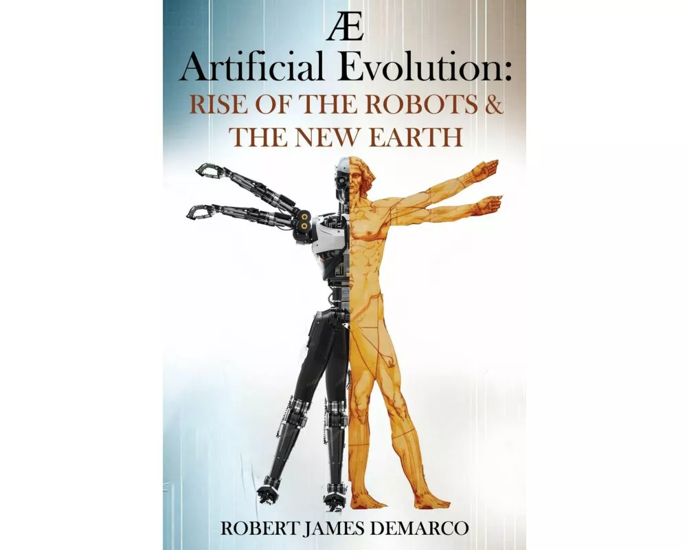 AE Artificial Evolution: Rise of the Robots & The New Earth