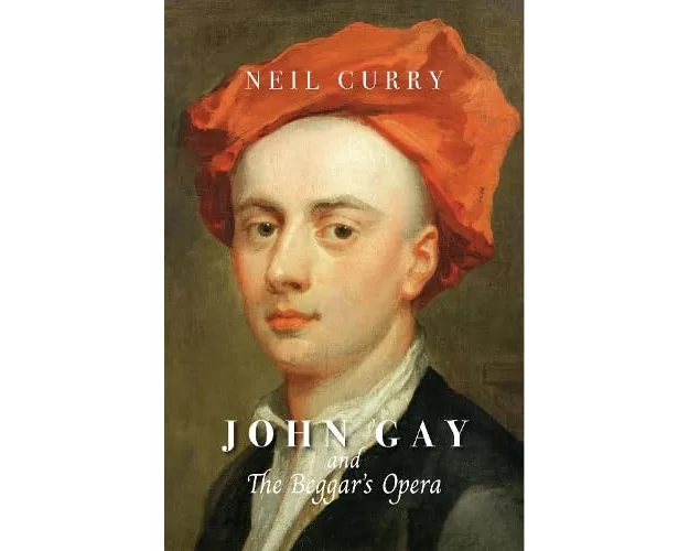 John Gay and The Beggar's Opera