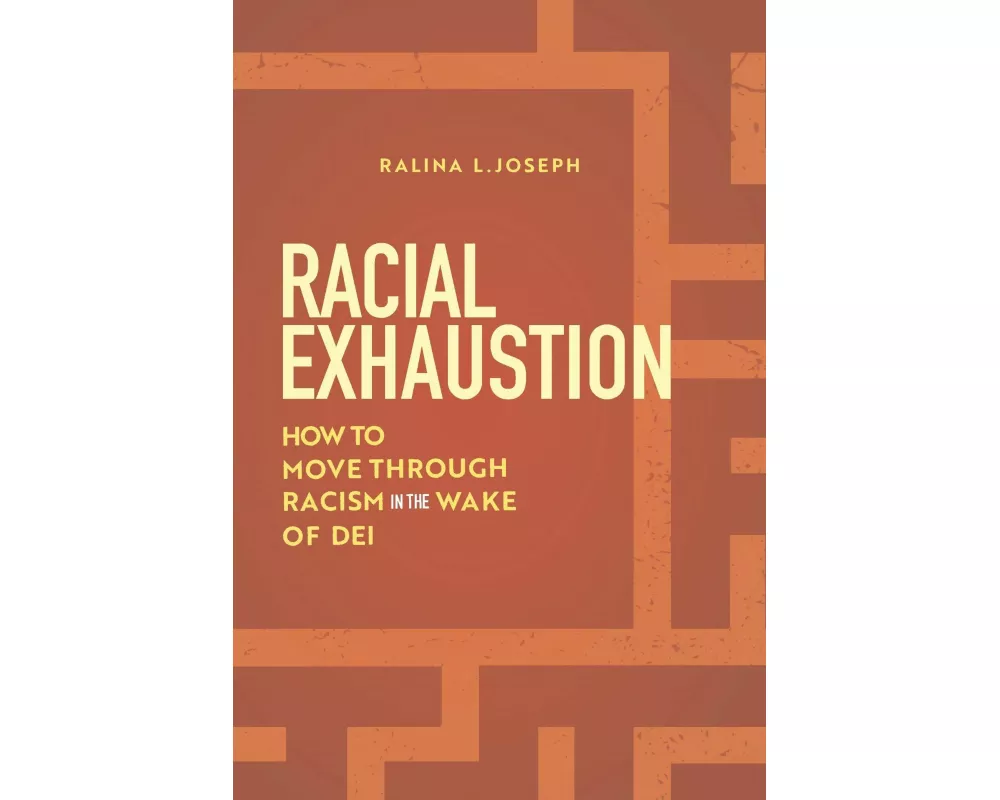 Racial Exhaustion