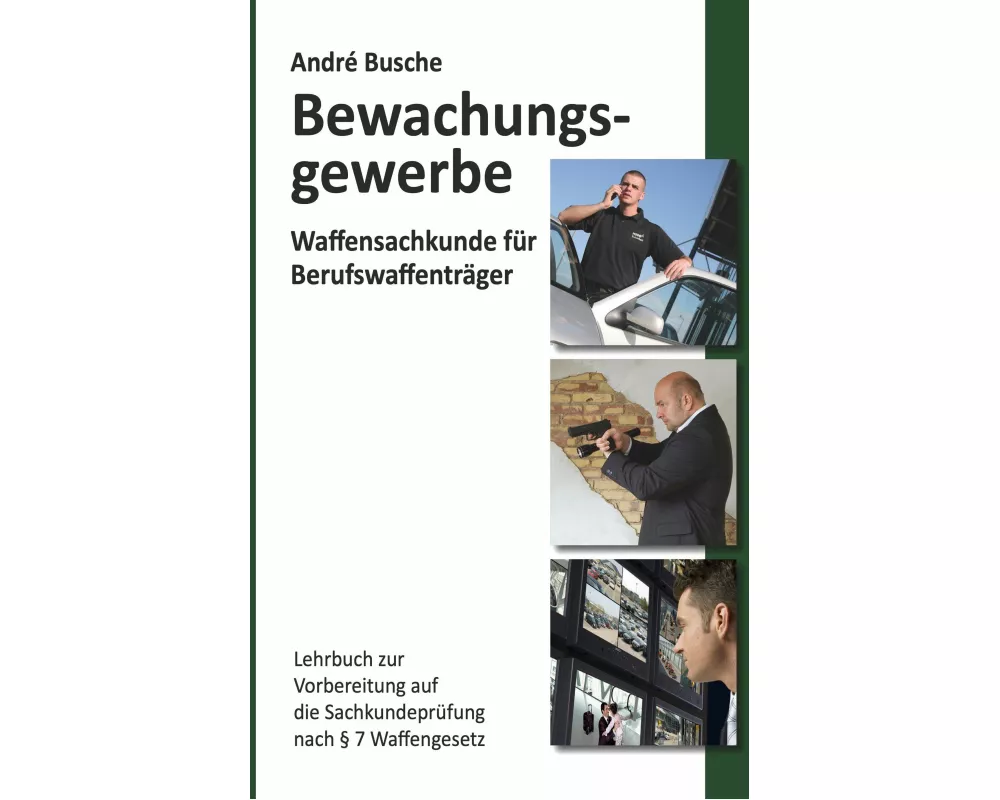 Waffensachkunde für Mitarbeiter im Bewachungsgewerbe