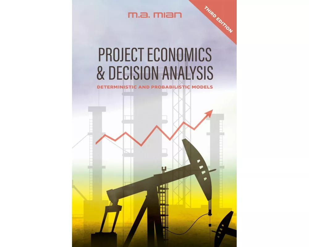 Project Economics & Decision Analysis