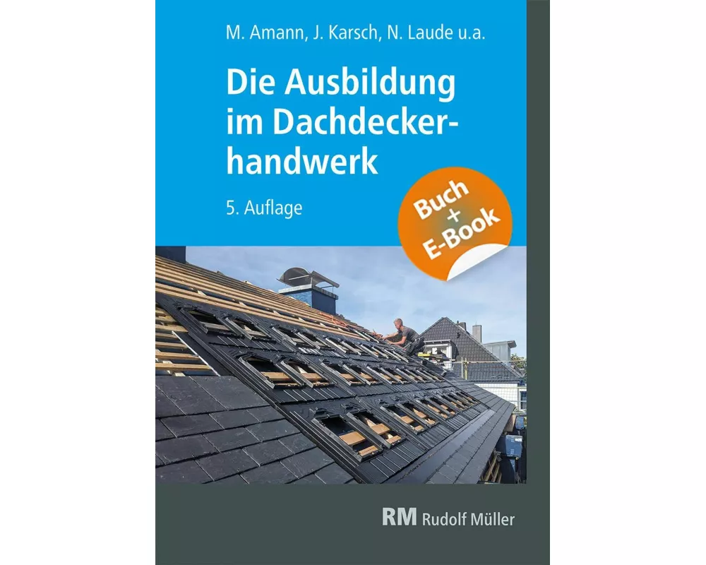 Die Ausbildung im Dachdeckerhandwerk - mit E-Book