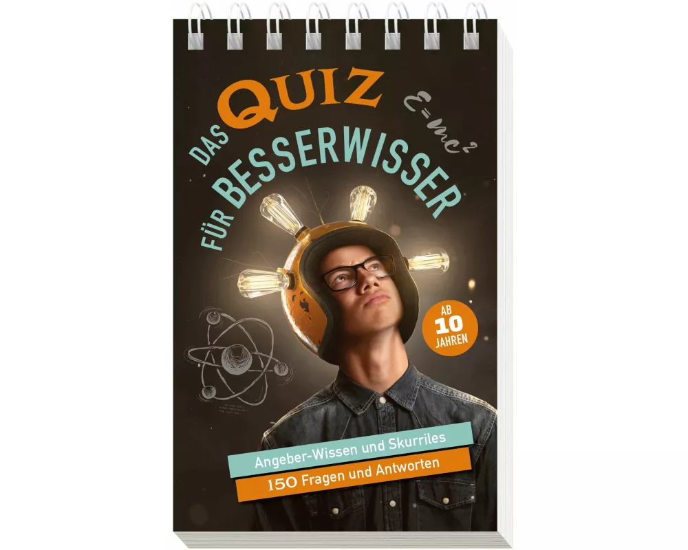 Das Quiz für Besserwisser I ab 10 Jahren