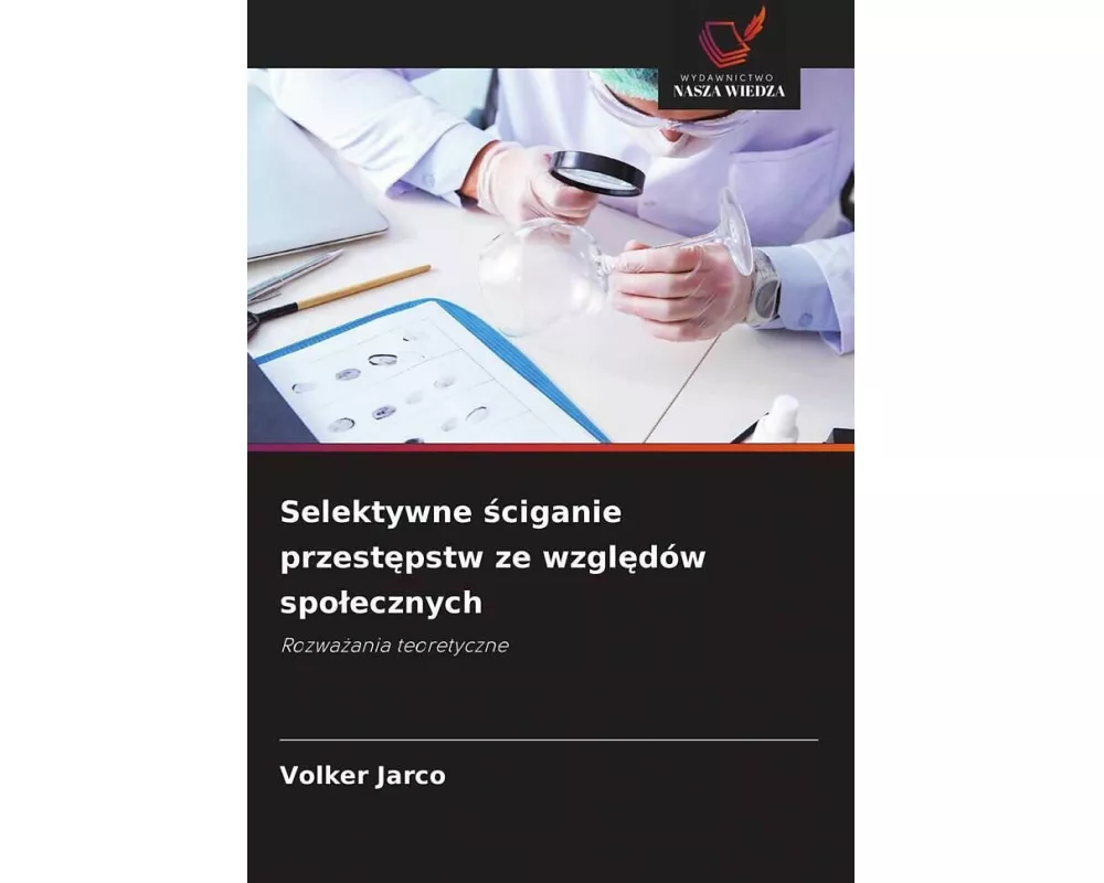 Selektywne ¿ciganie przest¿pstw ze wzgl¿dów spo¿ecznych