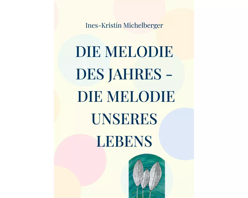 Die Melodie des Jahres - Die Melodie unseres Lebens