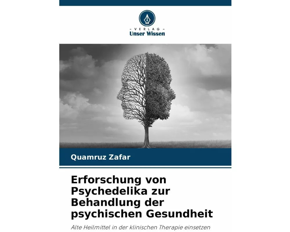 Erforschung von Psychedelika zur Behandlung der psychischen Gesundheit