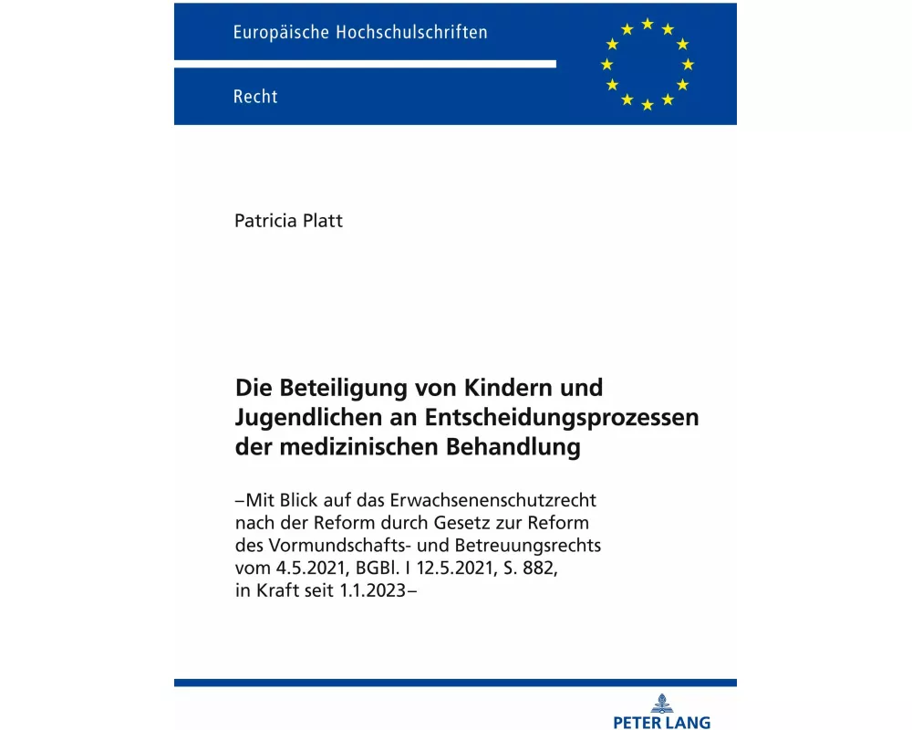 Die Beteiligung von Kindern und Jugendlichen an Entscheidungsprozessen der medizinischen Behandlung
