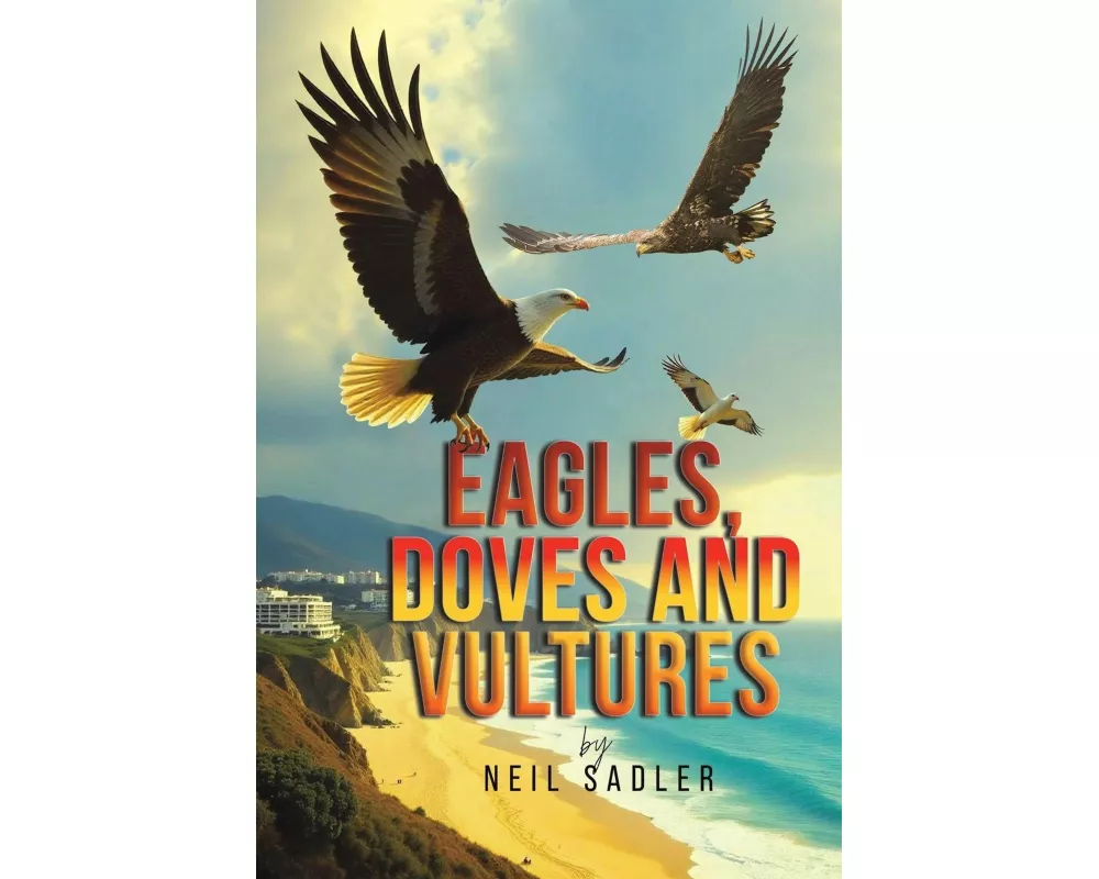 Eagles, Doves and Vultures