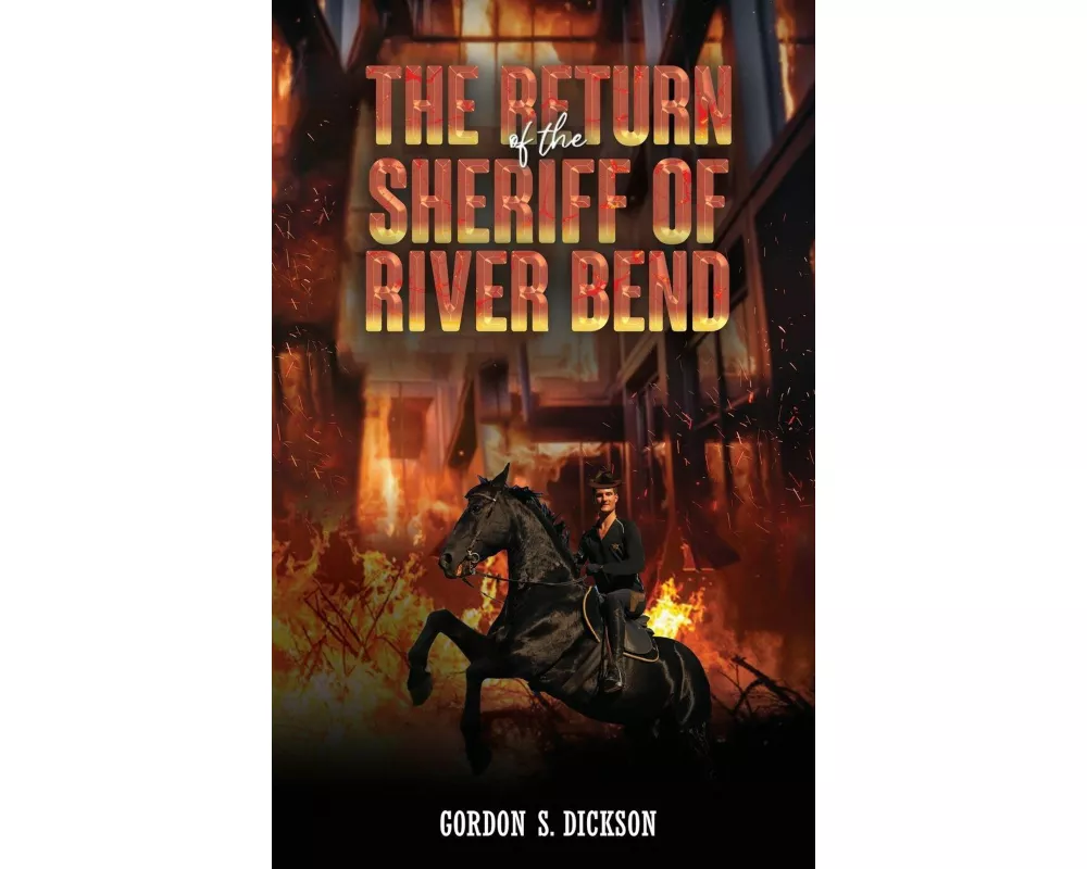 The Return of the Sheriff of River Bend