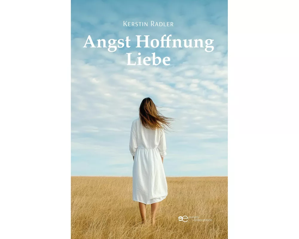 Angst Hoffnung Liebe