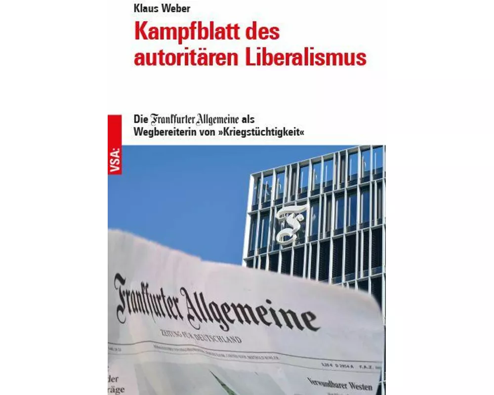 Kampfblatt des autoritären Liberalismus