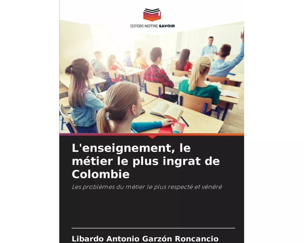 L'enseignement, le métier le plus ingrat de Colombie