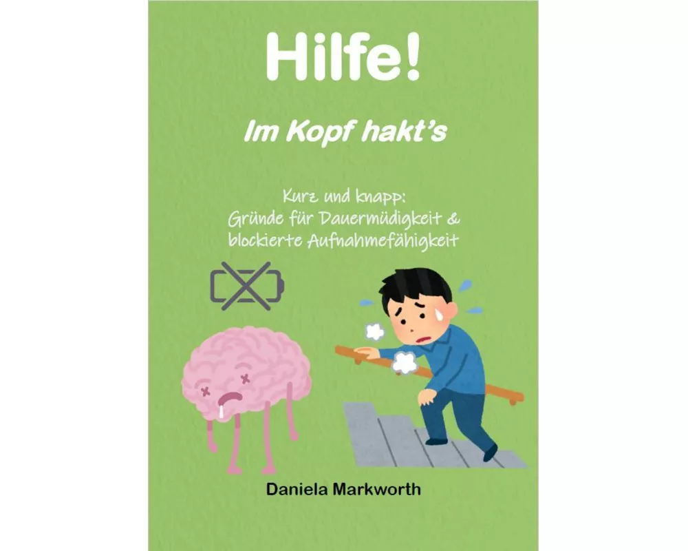 Hilfe! Im Kopf hakt's
