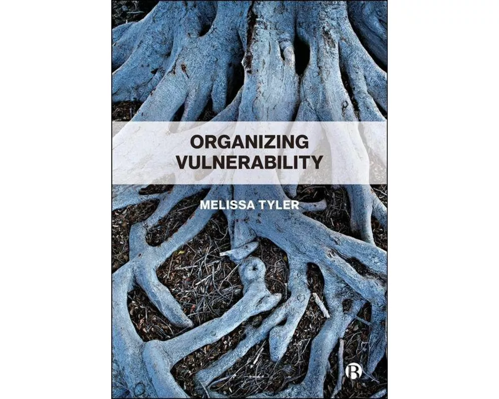 Organizing Vulnerability