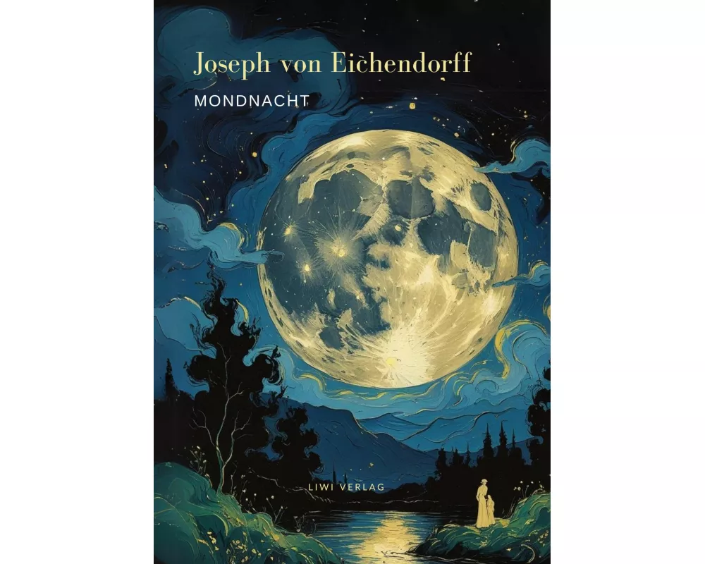 Mondnacht - Die schönsten Gedichte