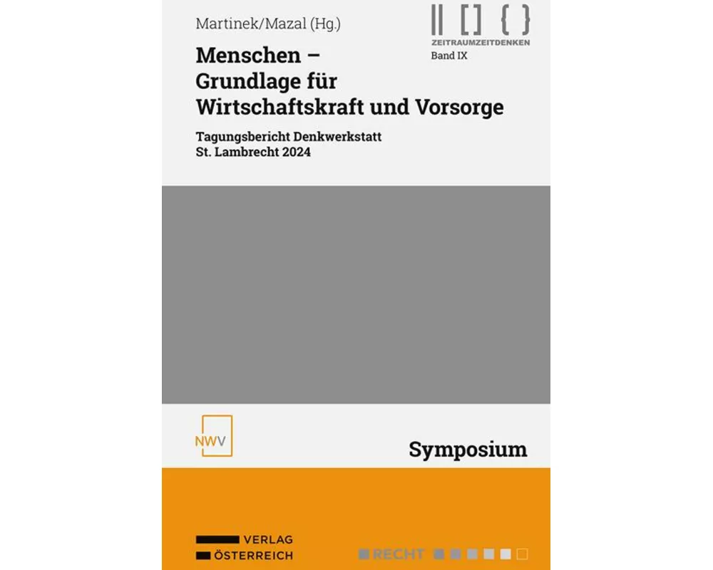 Menschen - Grundlage für Wirtschaftskraft und Vorsorge