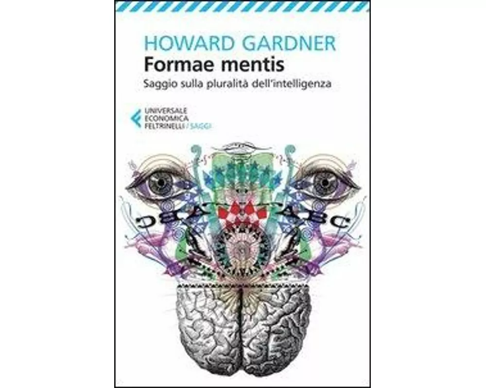 Formae mentis. Saggio sulla pluralità della intelligenza