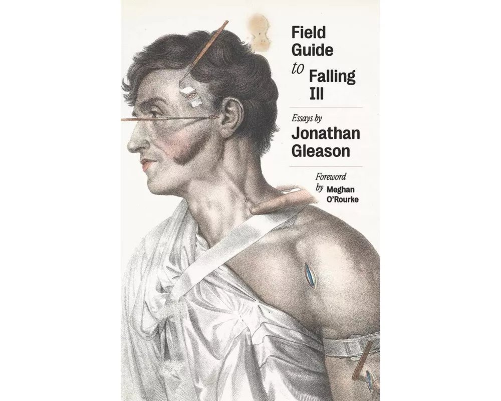 Field Guide to Falling Ill