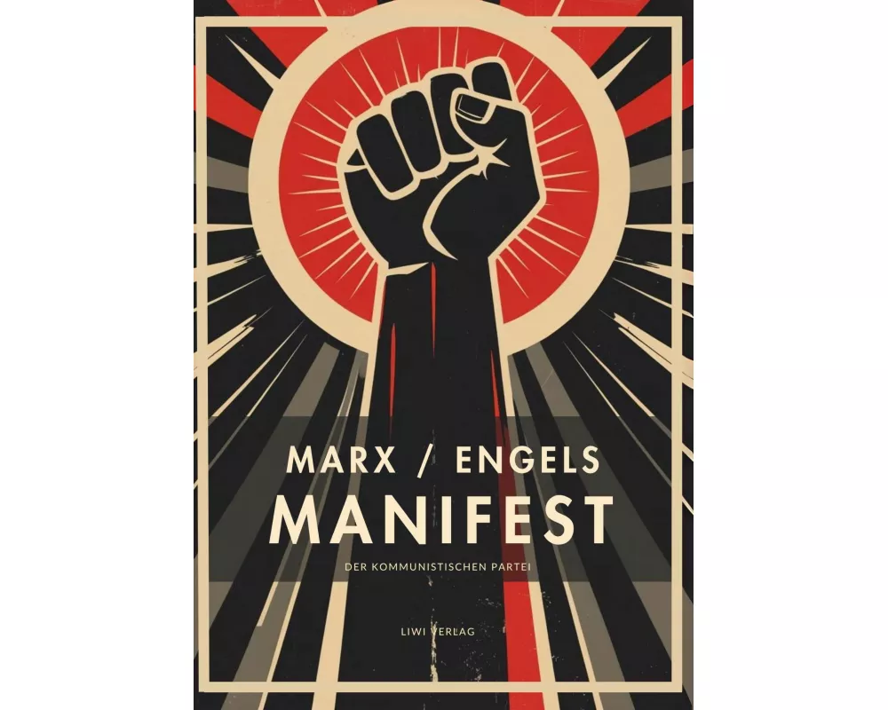 Karl Marx / Friedrich Engels: Das kommunistische Manifest. Vollständige Neuausgabe