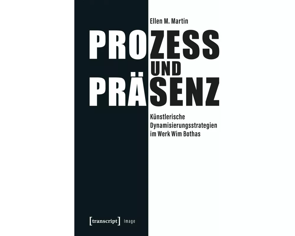 Prozess und Präsenz